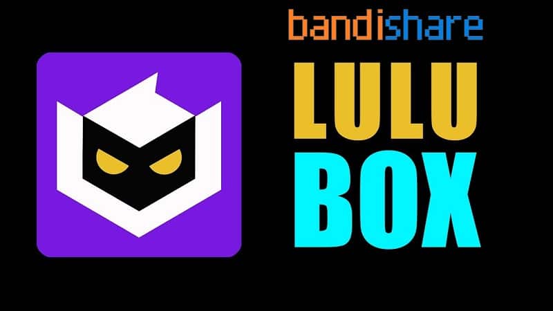 Tải LuluBox 6.2.2 APK & LuluBoxPro 6.19.0 APK Mới Nhất cho Android