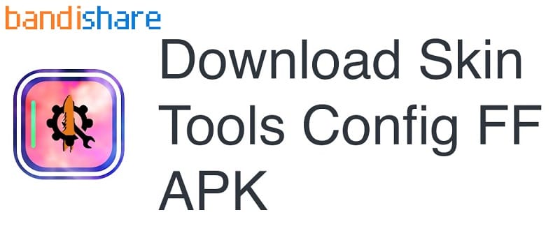 Tải Skin Tools Config FF 1.6.1 APK MOD (Mở khóa không quảng cáo)