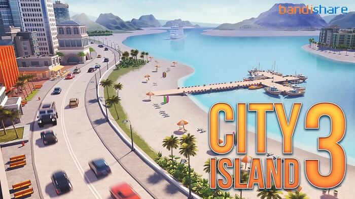 Tải City Island 3 MOD (Vô Hạn Tiền, Mở Khóa Đảo) 3.6.0 APK