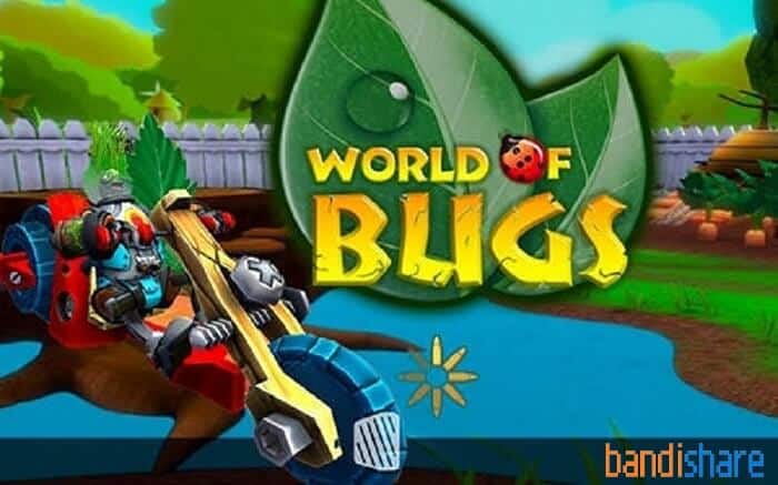 Tải World of Bugs MOD (Vô Hạn Tiền, Điểm Nâng Cấp) 1.9.1 APK