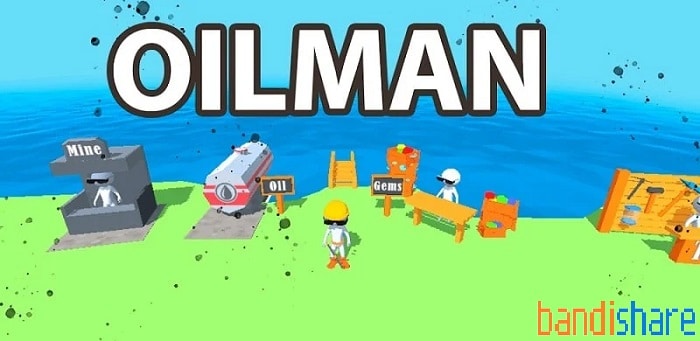 Tải Oilman MOD (Vô Hạn Tiền, Nhận Thưởng, No ADS) 1.19.25 APK