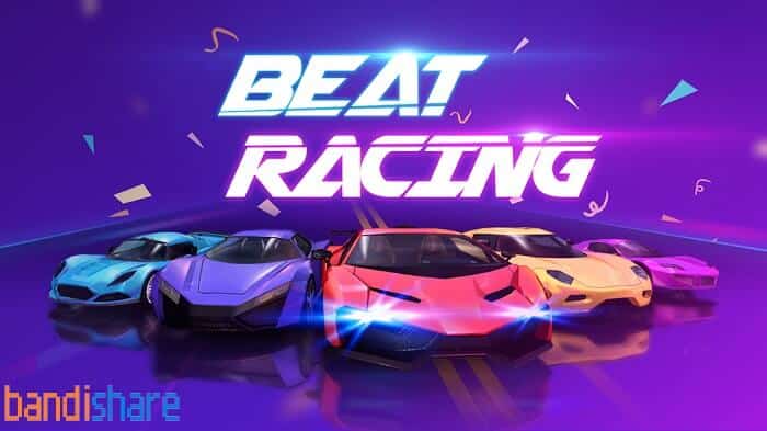 Tải Beat Racing MOD (Vô Hạn Tiền, Mở khóa xe, Bất tử) 2.2.2 APK