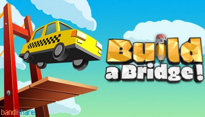 Tải Build a Bridge! MOD (Vô Hạn Tiền, Mở Khóa) 4.2.2 APK