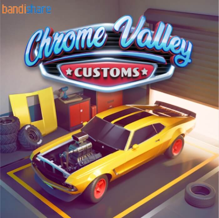 Tải Chrome Valley Customs MOD (Mở Khoá) v16.2.0.11399 APK