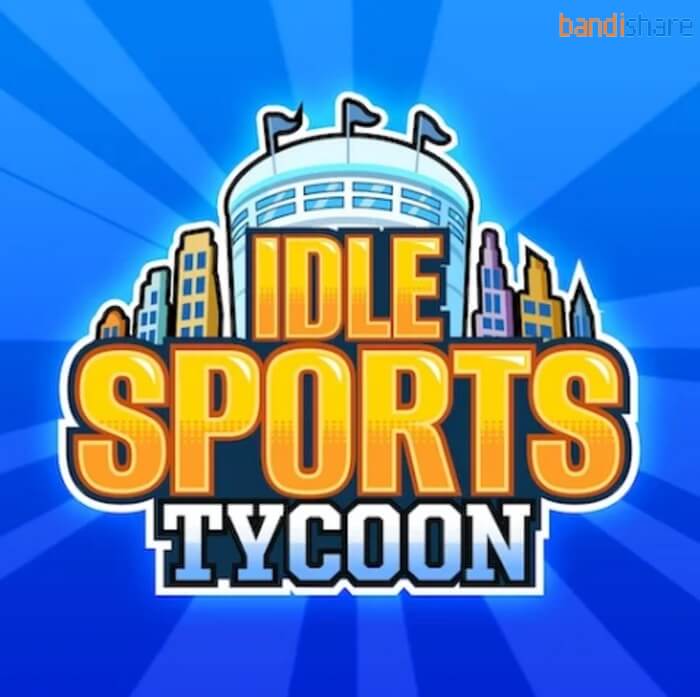 Tải Idle Sports Tycoon Game MOD (Nâng Cấp Miễn Phí) 1.23.1 APK