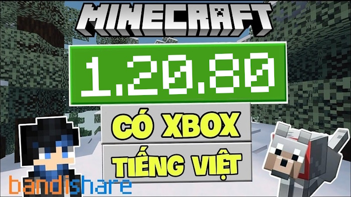 Tải Minecraft 1.20.80 APK Chính Thức Có Tiếng Việt cho Android