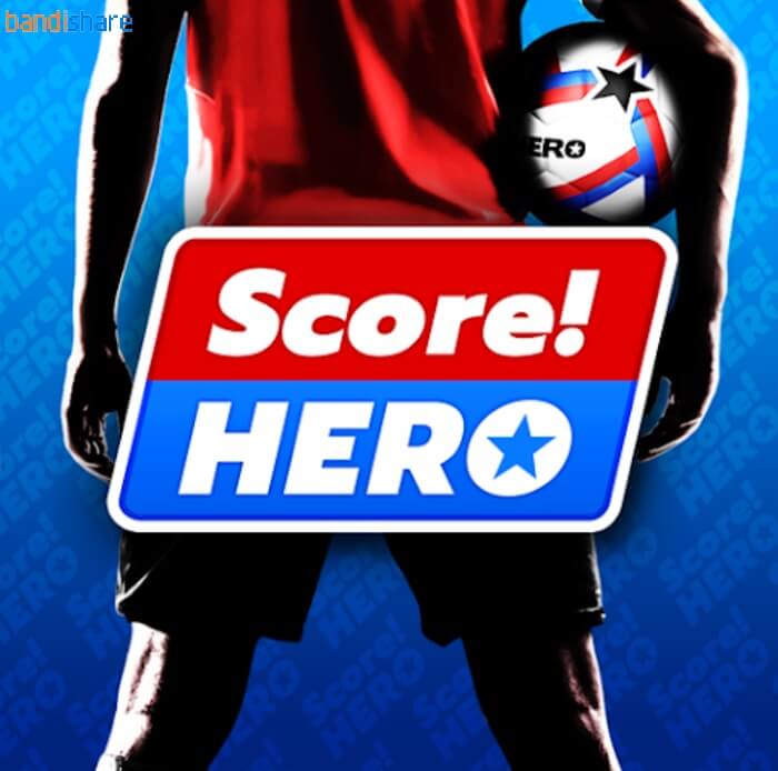 Tải Score! Hero MOD (Vô Hạn Tiền, Năng Lượng) v3.700 APK