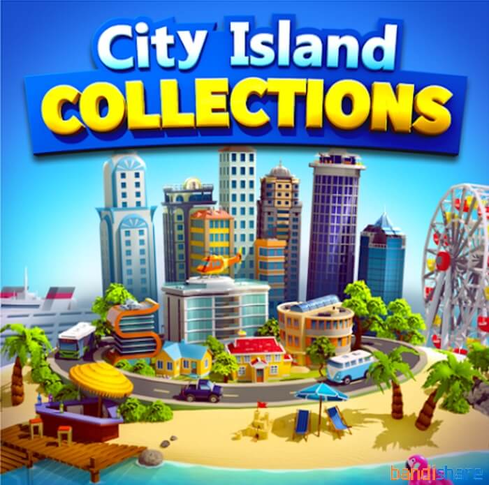 Tải City Island: Collections game MOD (Vô Hạn Tiền) 1.5.1 APK