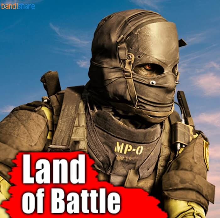 Tải Land Of Battle MOD (Vô Hạn Tiền) v1.2 APK cho Android