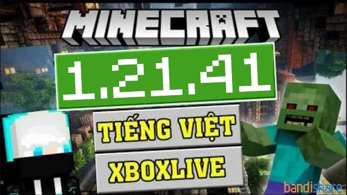 Tải Minecraft 1.21.41 APK Tiếng Việt Mới Nhất cho Android