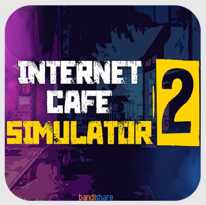 Tải Internet Cafe Simulator 2 MOD (Vô Hạn Tiền) v0.9 APK