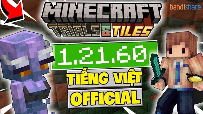 Tải Minecraft 1.21.60 APK Chính Thức có Tiếng Việt cho Android