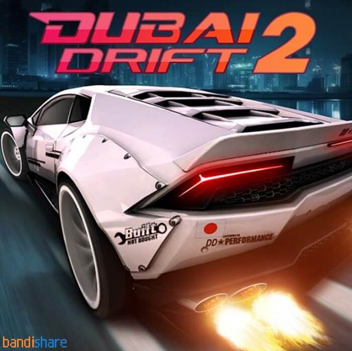 Tải Dubai Drift 2 MOD (Vô Hạn Tiền, Mở Khoá Xe) v2.5.8 APK