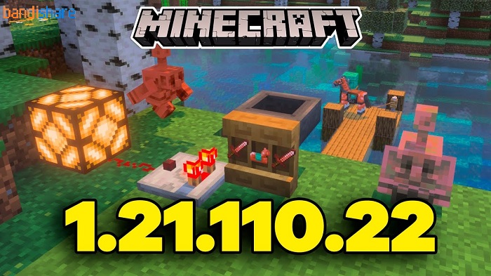 Tải Minecraft BETA 1.21.110.22 APK có Tiếng Việt cho Android