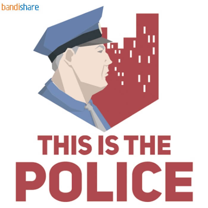 Tải game This Is The Police MOD (Vô Hạn Tiền) v1.1.3.8 APK