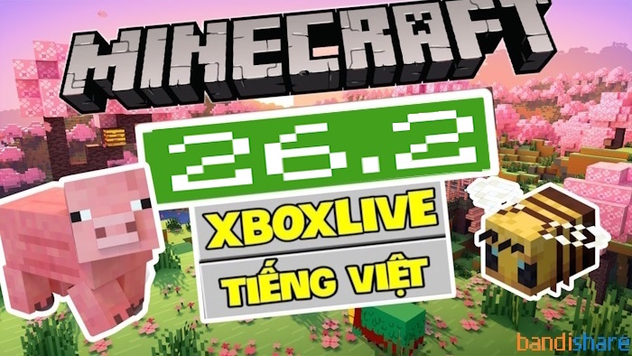 Tải Minecraft 26.2 (1.26.2) APK có tiếng Việt + XboxLive